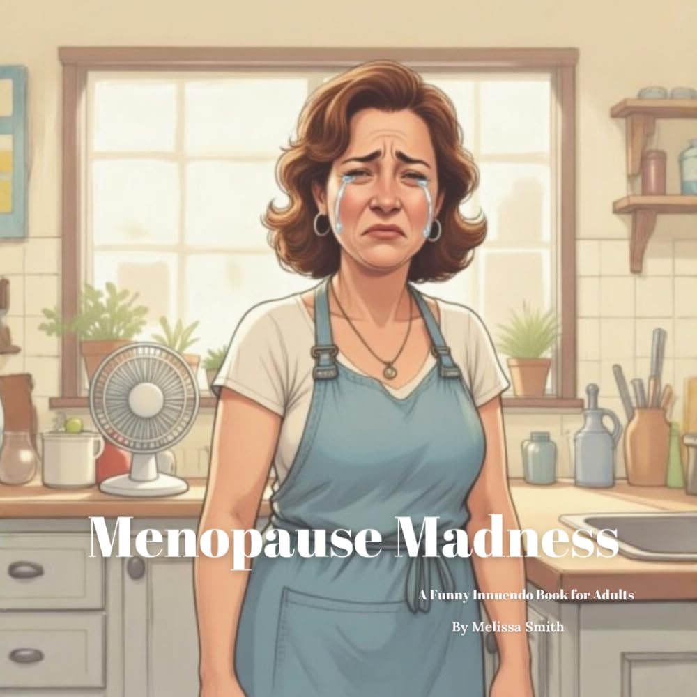 Menopause Madness: A Funny Innuendo Parody Pun Boo
