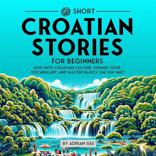 69 Short Croatian Stories for Beginners by Adrian Gee episode artwork