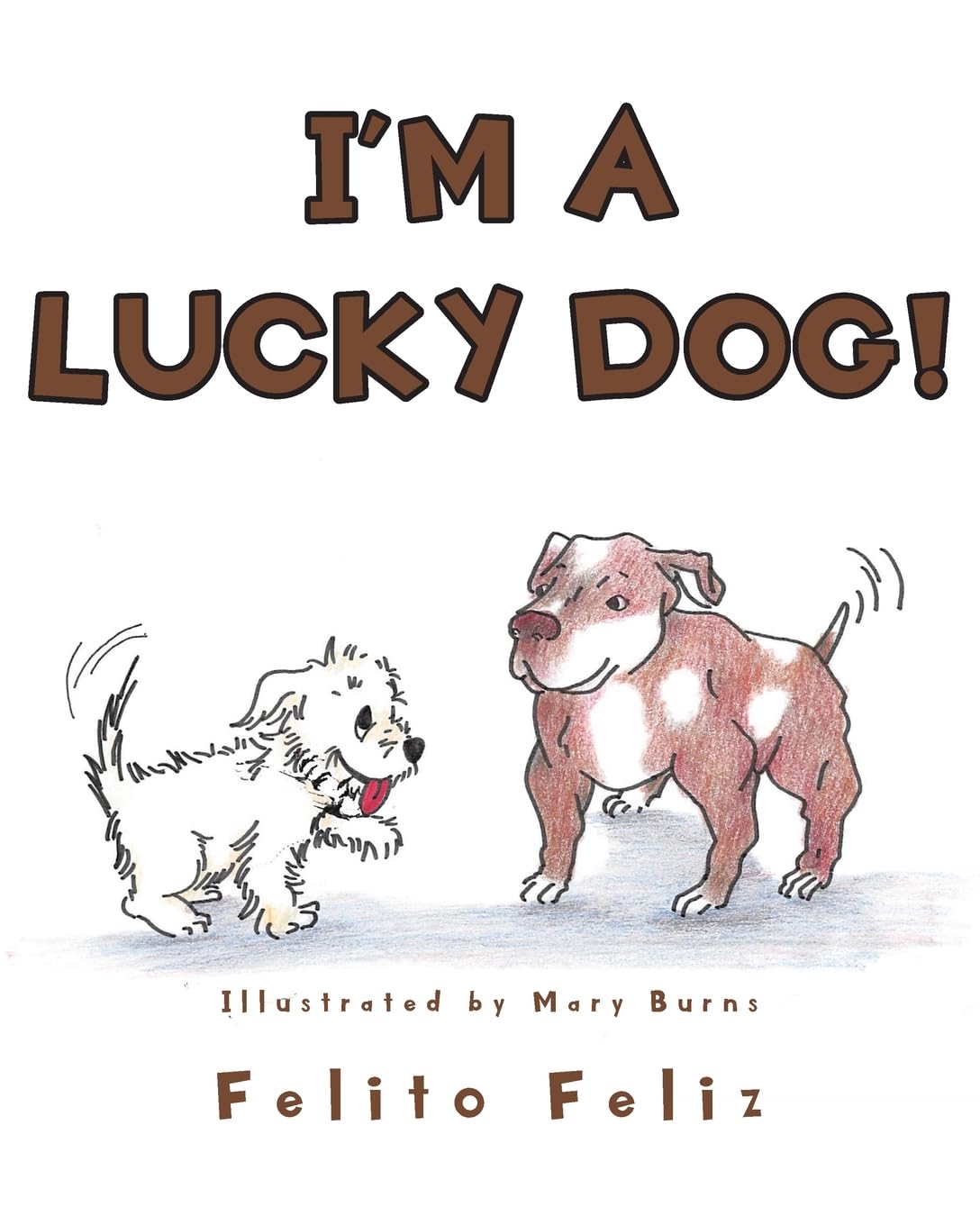 I'm a Lucky Dog!