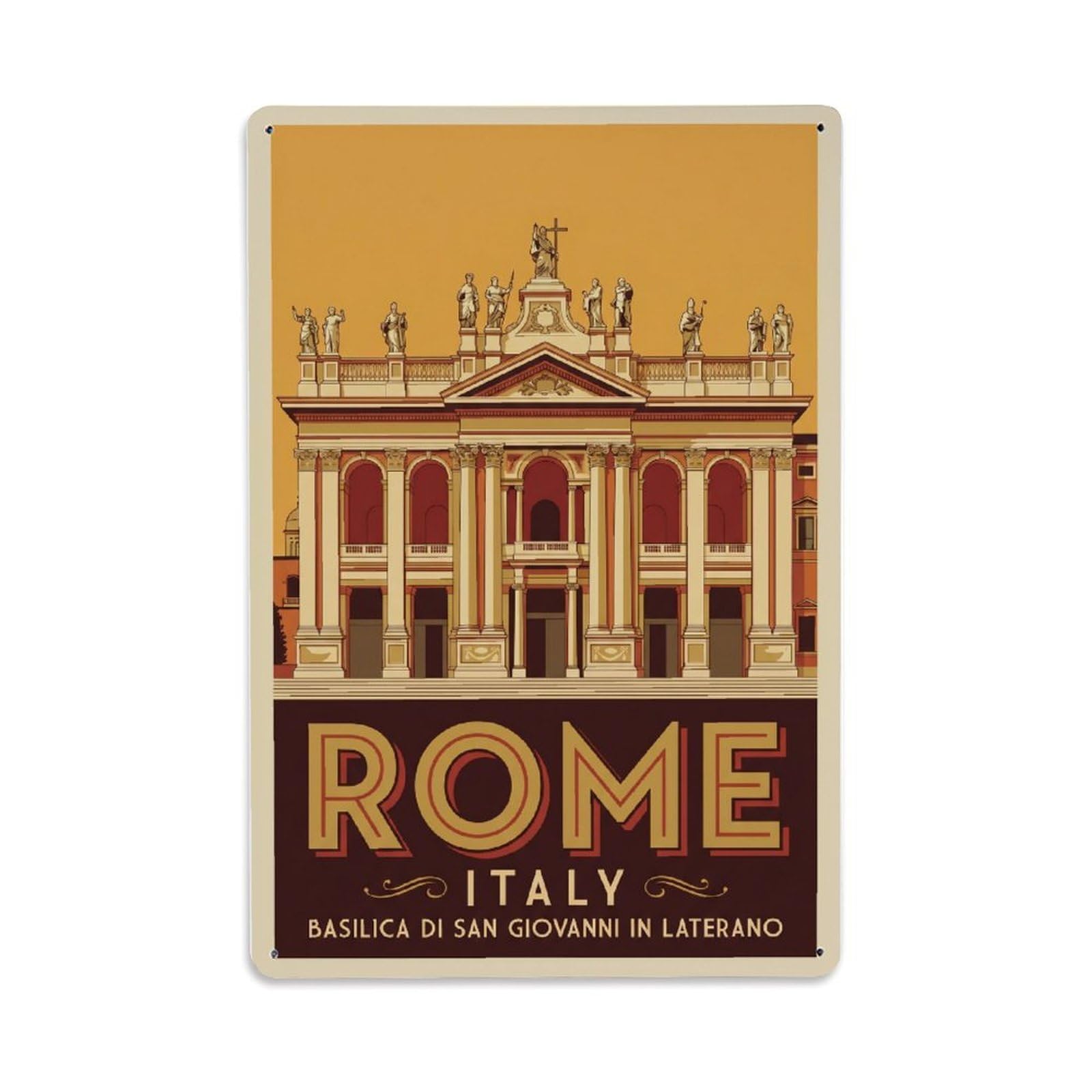 Vintage Travel Rome Basilica San Giovanni Laterano Cathedral Italy Metal Tin Sign Plaque Wall Decor for Cafe, Club Bar, Office, Home Garden Metal Poster 8x12Inch