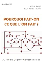 Download Pourquoi fait-on ce que l'on fait ? : 3C, la Carte Cognitivo-Comportementale PDF