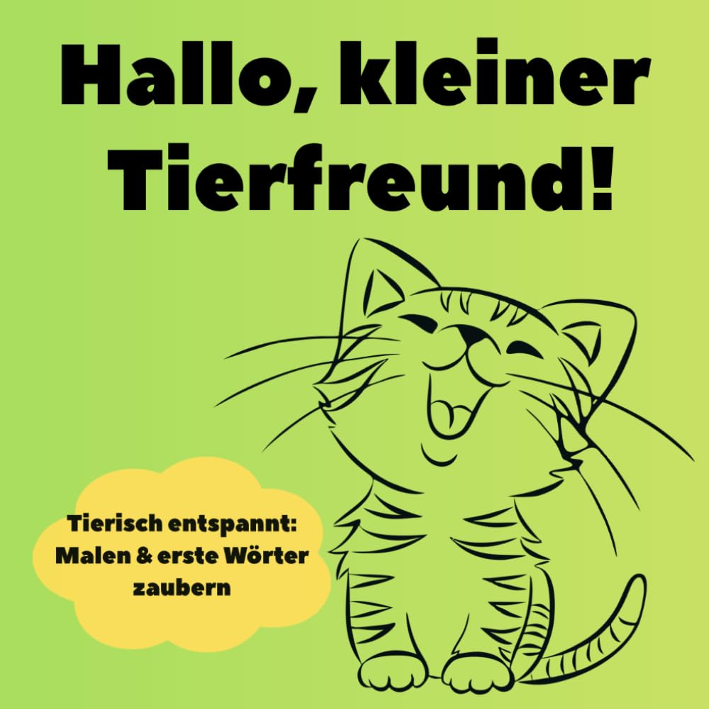 Hallo, kleiner Tierfreund! - Das interaktive Malbuch ab 5 Jahren: Bold & Easy Ausmalbilder mit extra Schreiblinien zum Namen lernen – Fördert ... und erstes Schreiben ab der Vorschule