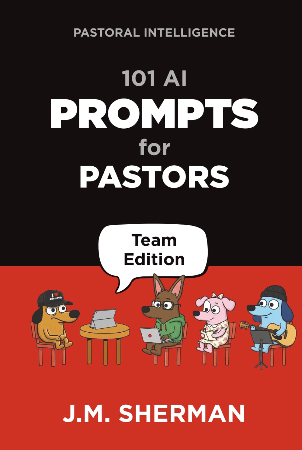 Pastoral Intelligence: 101 AI Prompts for Pastors