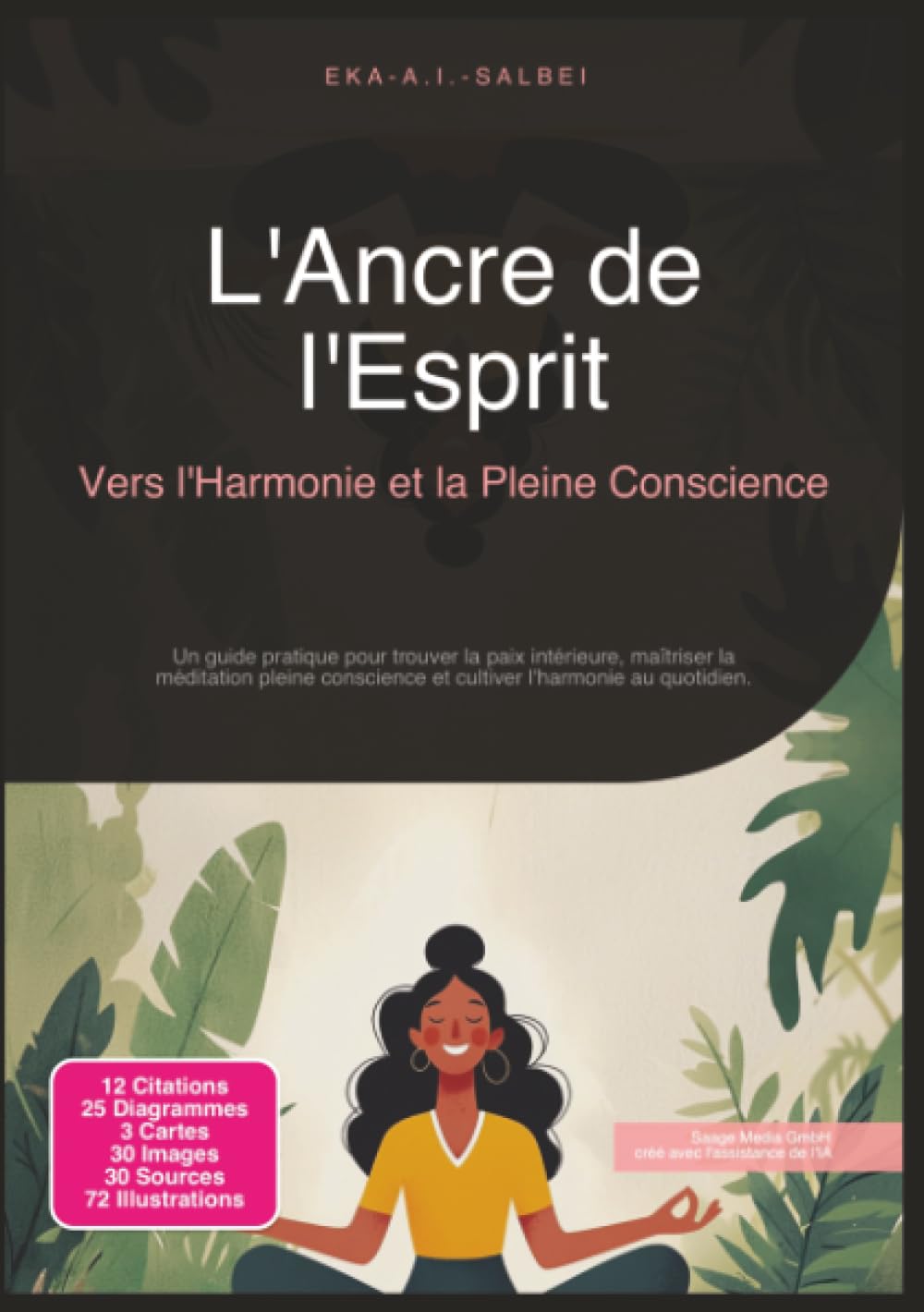 L'Ancre de l'Esprit: Vers l'Harmonie et la Pleine Conscience