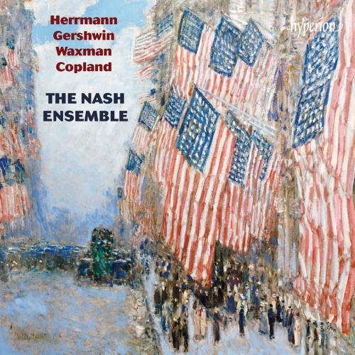 Herrmann, Gershwin, Waxman & Copland - American chamber music