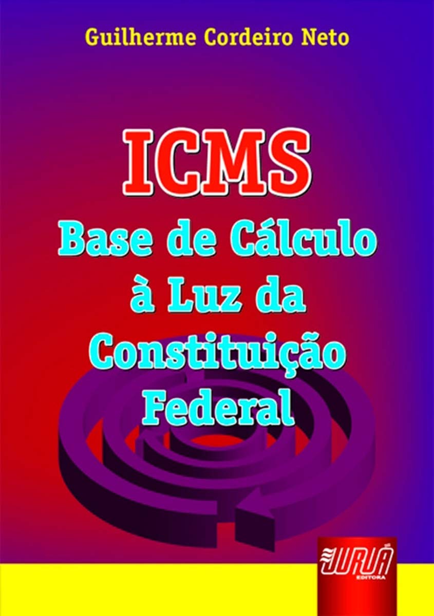 ICMS. Base de Calculo a Luz da Constituição Feder Amazon.co.uk