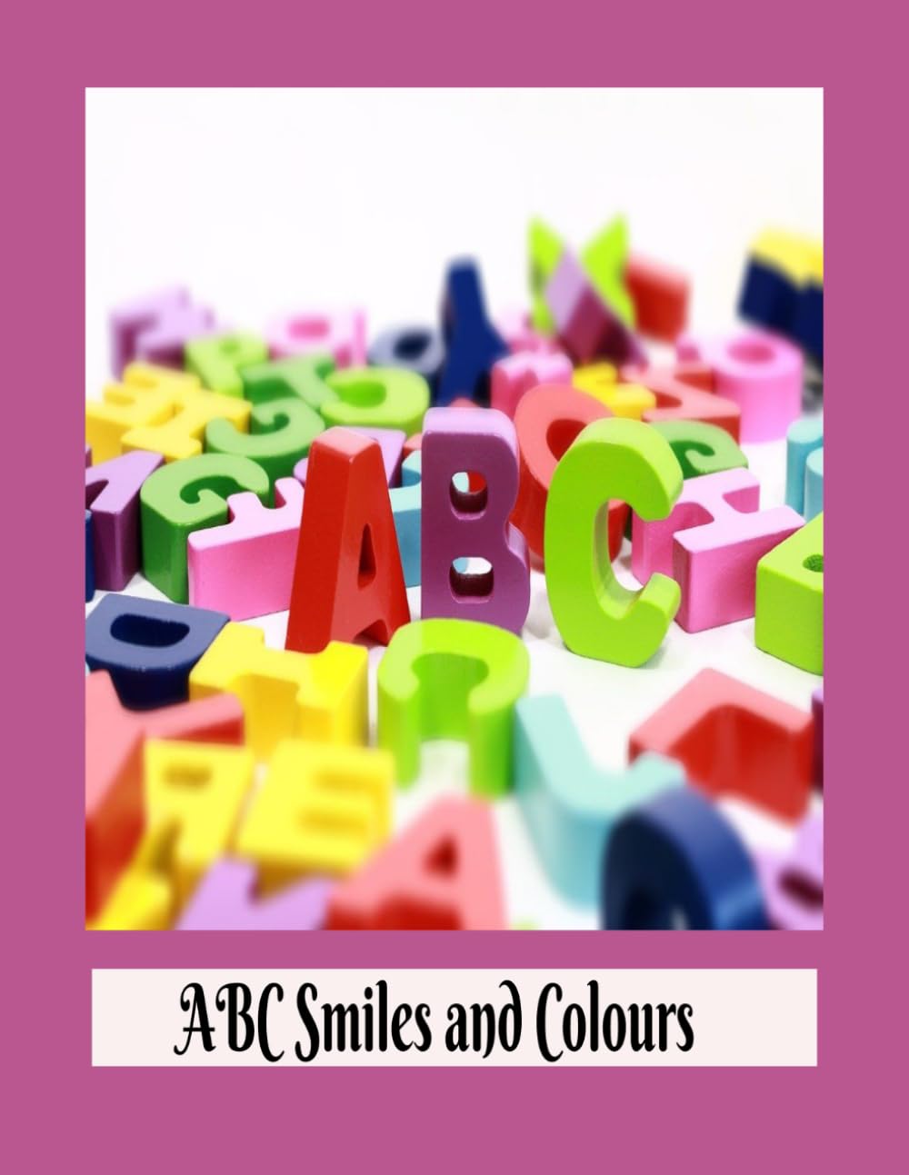 ABC Smiles and Colour