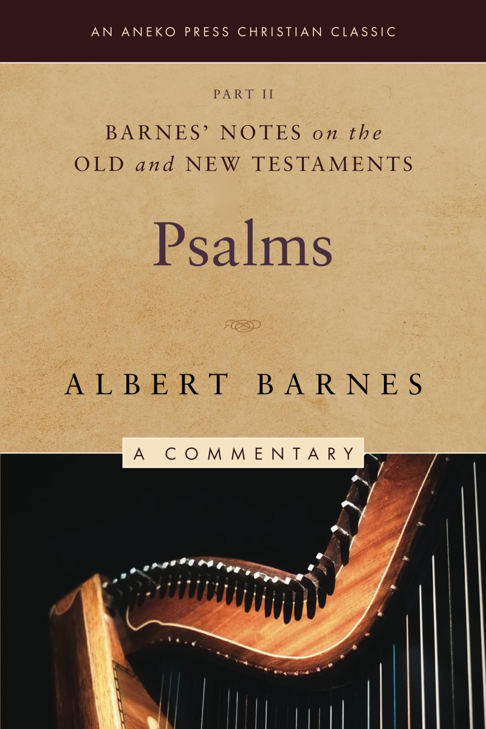 Barnes' Notes on the Old and New Testaments: Psalms, Part 2 (Illustrated)