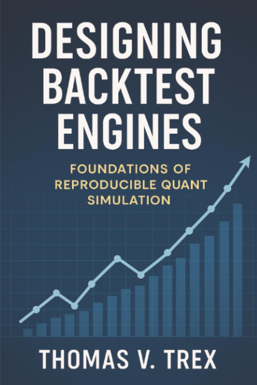 Designing Backtest Engines: Foundations of Reproducible Quant Simulation (Trading System Architecture & DevOps)