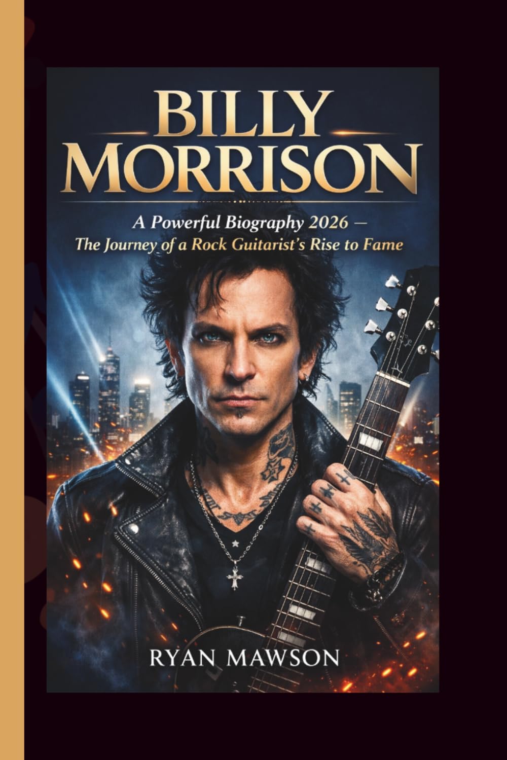 BILLY MORRISON: A Powerful Biography 2026 The Journey of a Rock Guitarist’s Rise to Fame