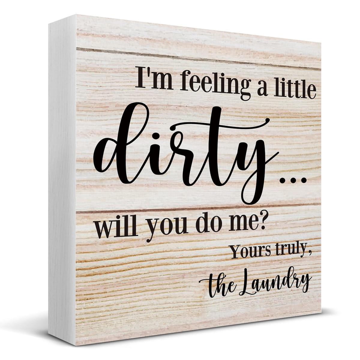 Cartello In Legno Rustico Con Scritta "I'm Feeling A Little Dirty Will You" - Decorazione Per Lavanderia E Casa