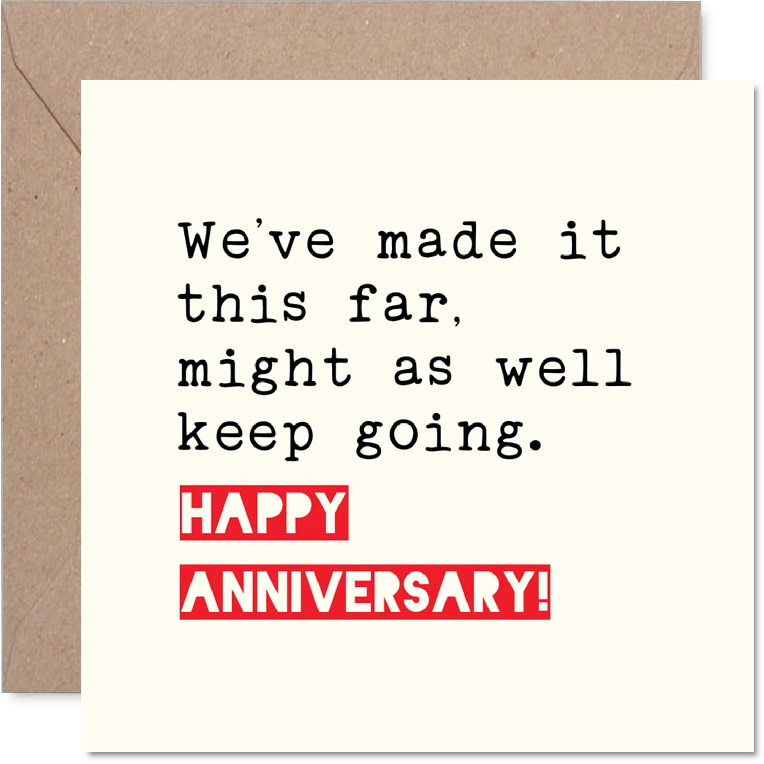 Playful Anniversary Card - Light-hearted Encouragement - Bold Red and Cream Design with Witty Anniversary Message - 145mm Square, Envelope Included