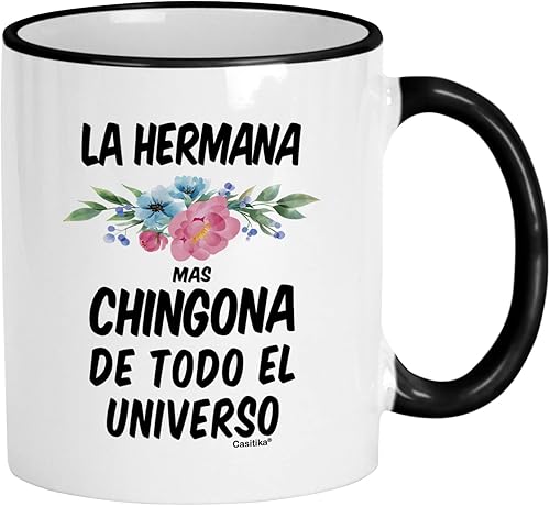 Casitika Regalos para hermanas en español. La Hermana Mas Chingona De Todo El Universo Taza de Café de 11 Oz Regalos Para Cumpleaños.
