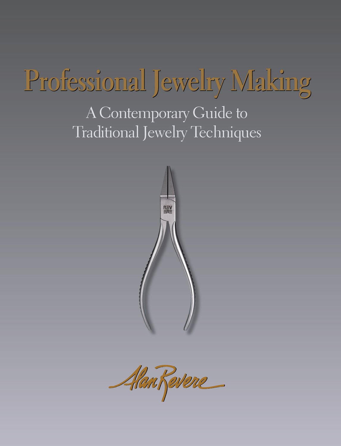 Professional Jewelry Making: A Contemporary Guide to Traditional Jewelry Techniques      Hardcover – October 1, 2011
