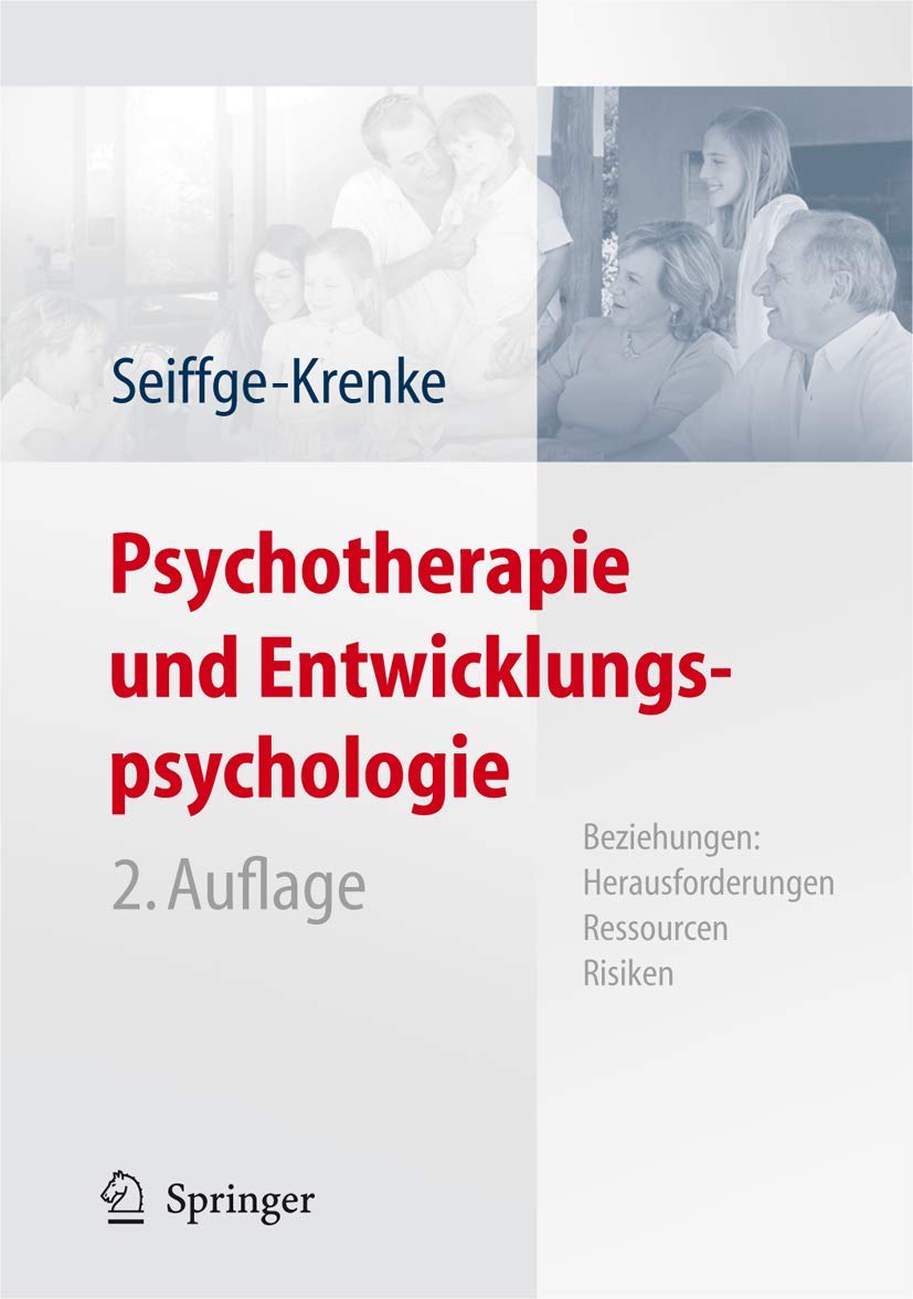 Psychotherapie und Entwicklungspsychologie: Beziehungen: Herausforderungen, Ressourcen, Risiken