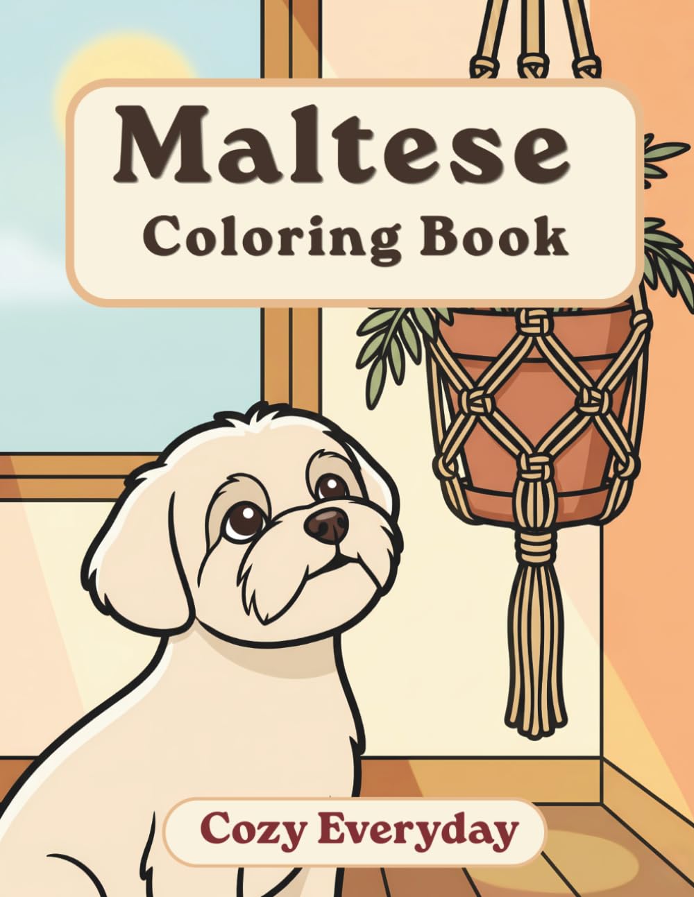 Maltese Coloring Book: Cozy Everyday: A Cozy Bold and Easy Coloring Book for Adults and Seniors with Cute and Simple Maltese Designs for Stress Relief, Relaxation, and Mindfulness