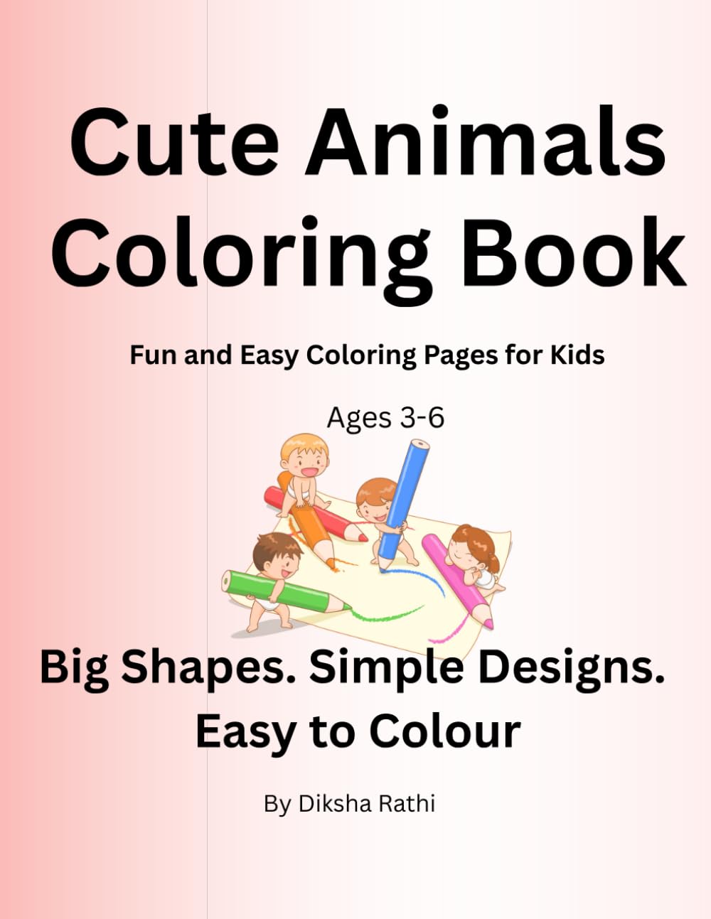 My First Kids Coloring Book: Fun and Simple Coloring Pages for Kids Ages 3–6
