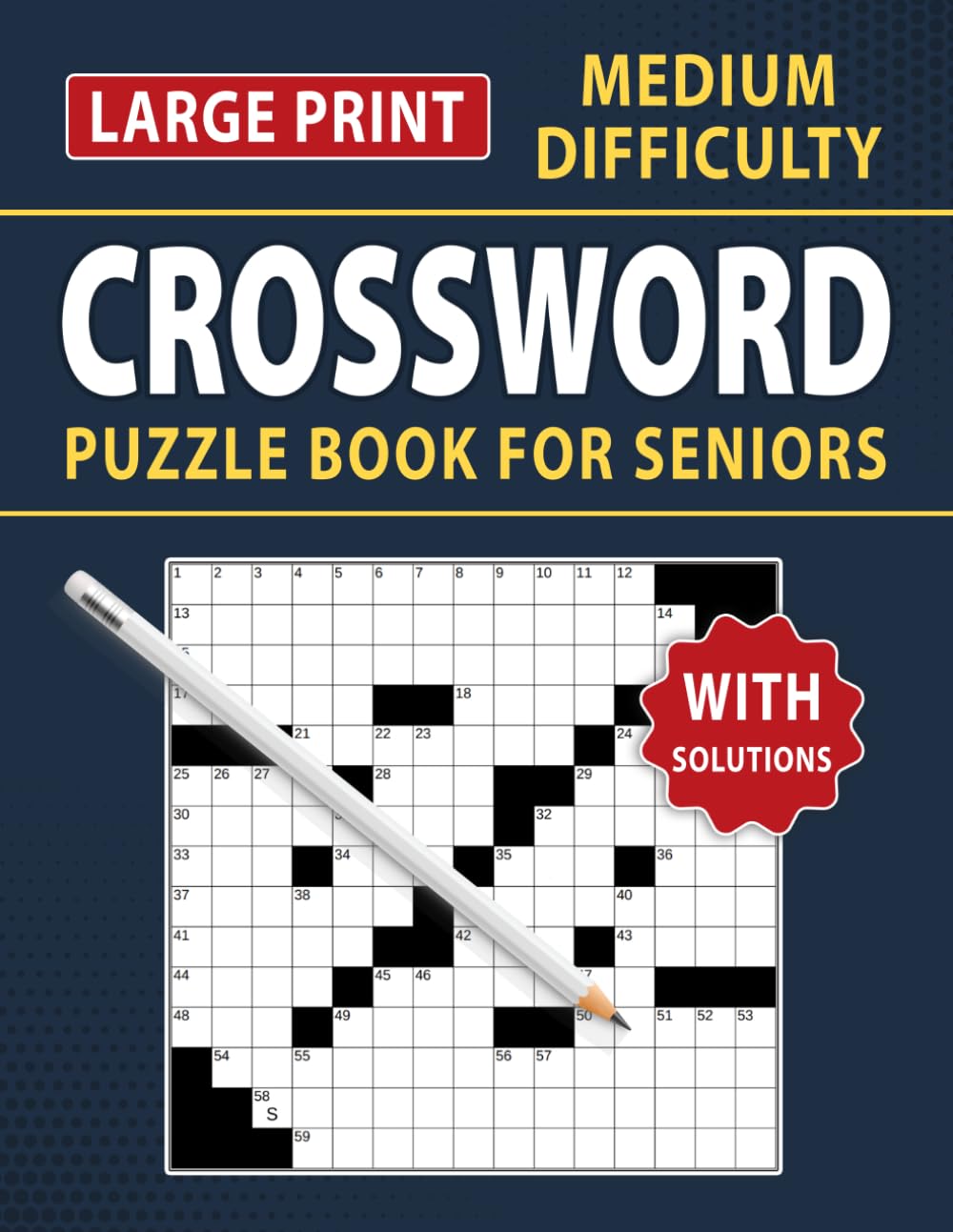 Medium Difficulty Crossword Puzzle Book For Seniors: Thoughtfully Designed to Encourage Mental Agility and Relaxation