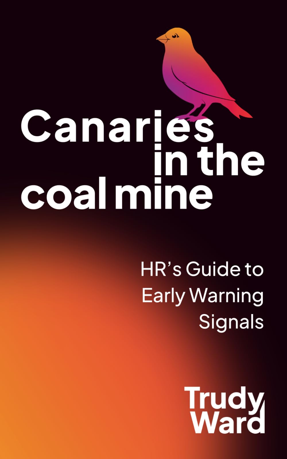 Canaries in the coal mine: HR's Guide to Early Warning Systems