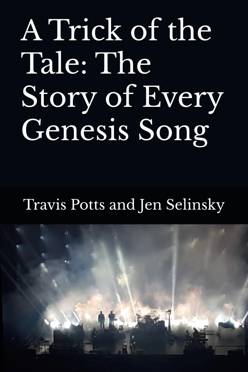 A Trick of the Tale: The Story of Every Genesis Song