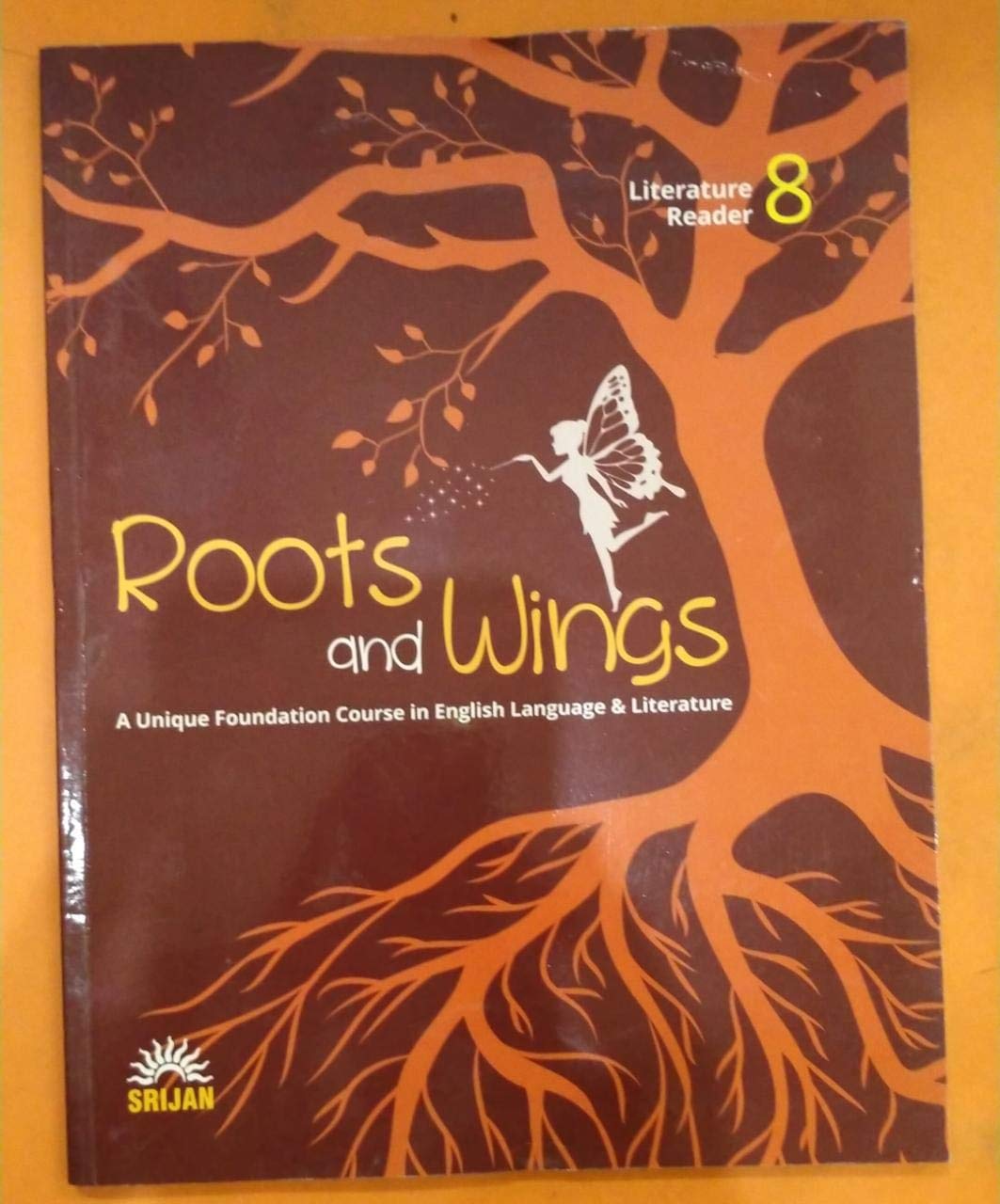 SRIJAN ROOTS AND WINGS LITERATURE READER VIII