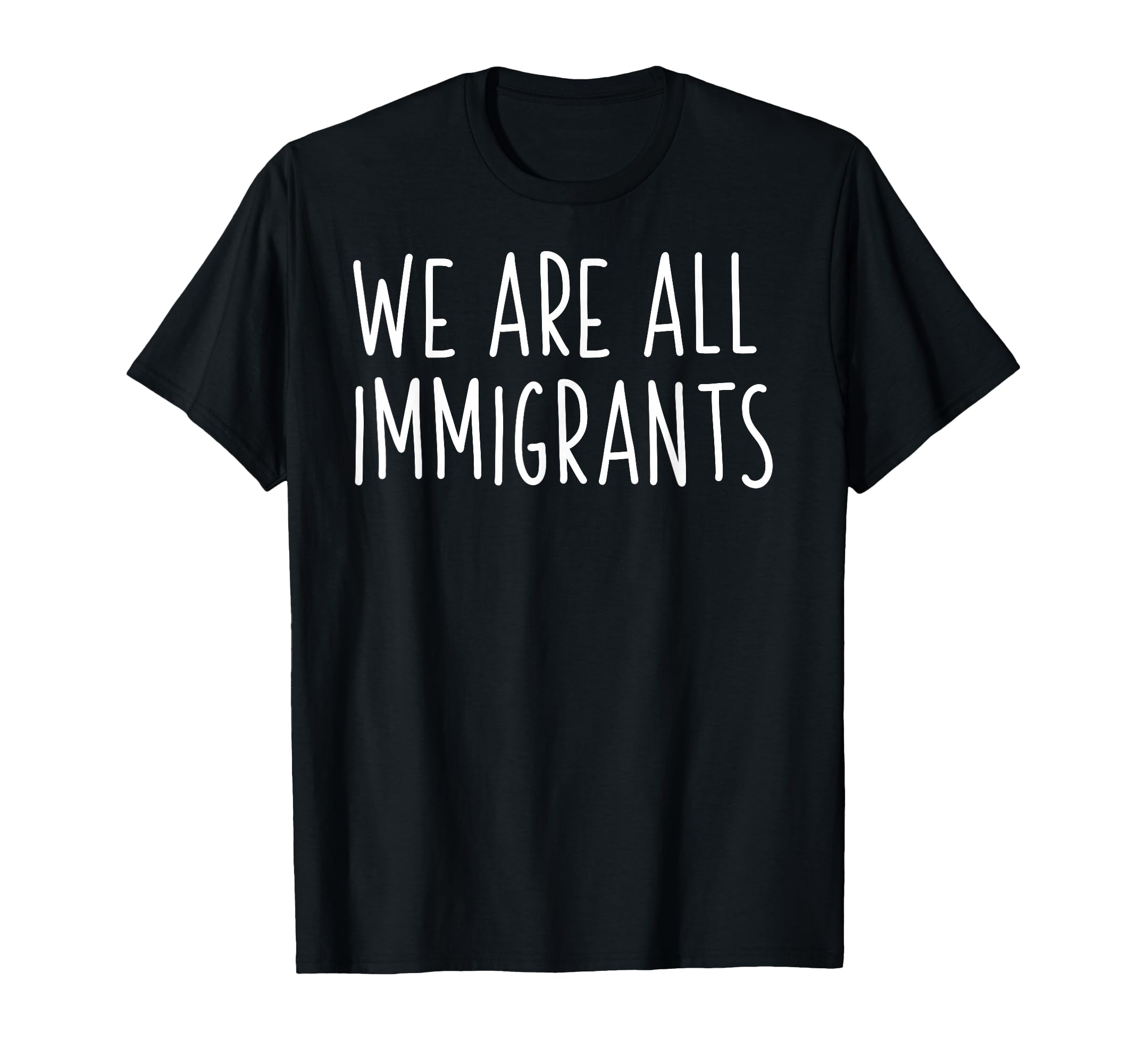 We are All Immigrants T-Shirt Defend DACA Protests Tee T-Shirt