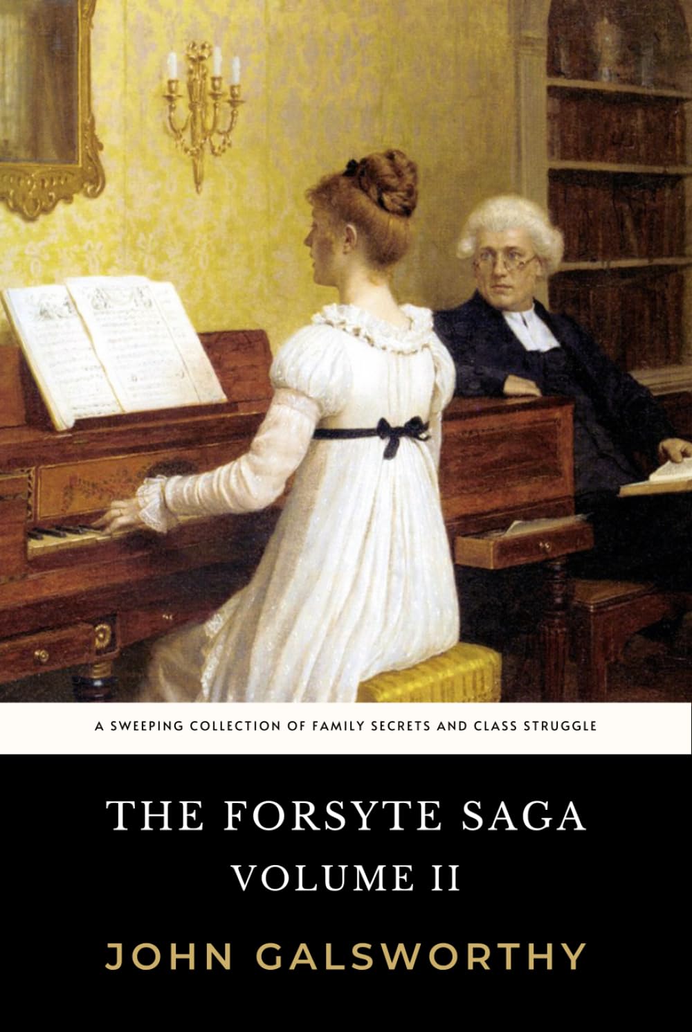 The Forsyte Saga Volume II: Includes Indian Summer of a Forsyte and In Chancery: The Original 1920 Edition