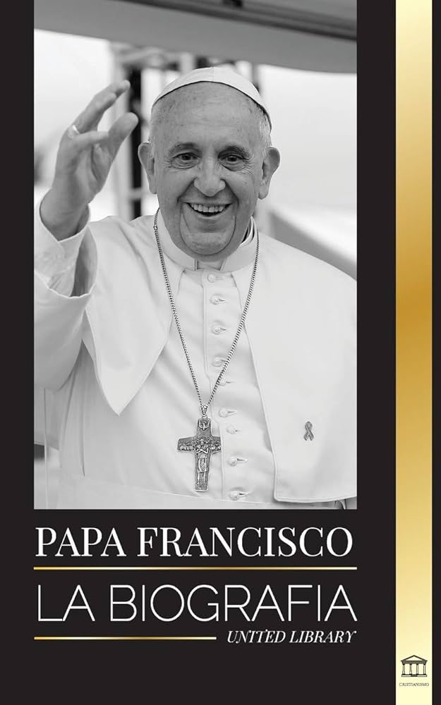 Papa Francisco: La biografía - Jorge Mario Bergoglio, el Gran Reformador de la Iglesia Católica (Cristianismo) : Library, United: Amazon.de: Books