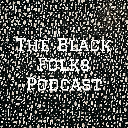 The Black Folks Podcast cover art