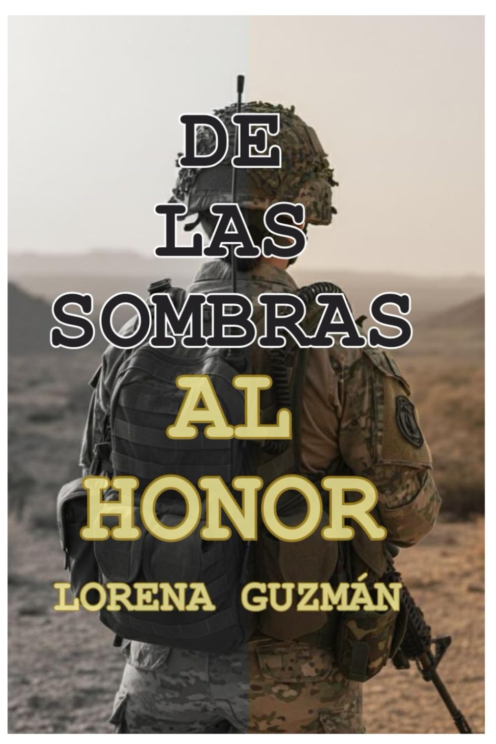 DE LAS SOMBRAS AL HONOR