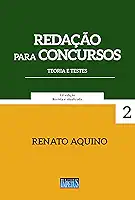 Redação Para Concursos. Teoria e Teses: Volume 2