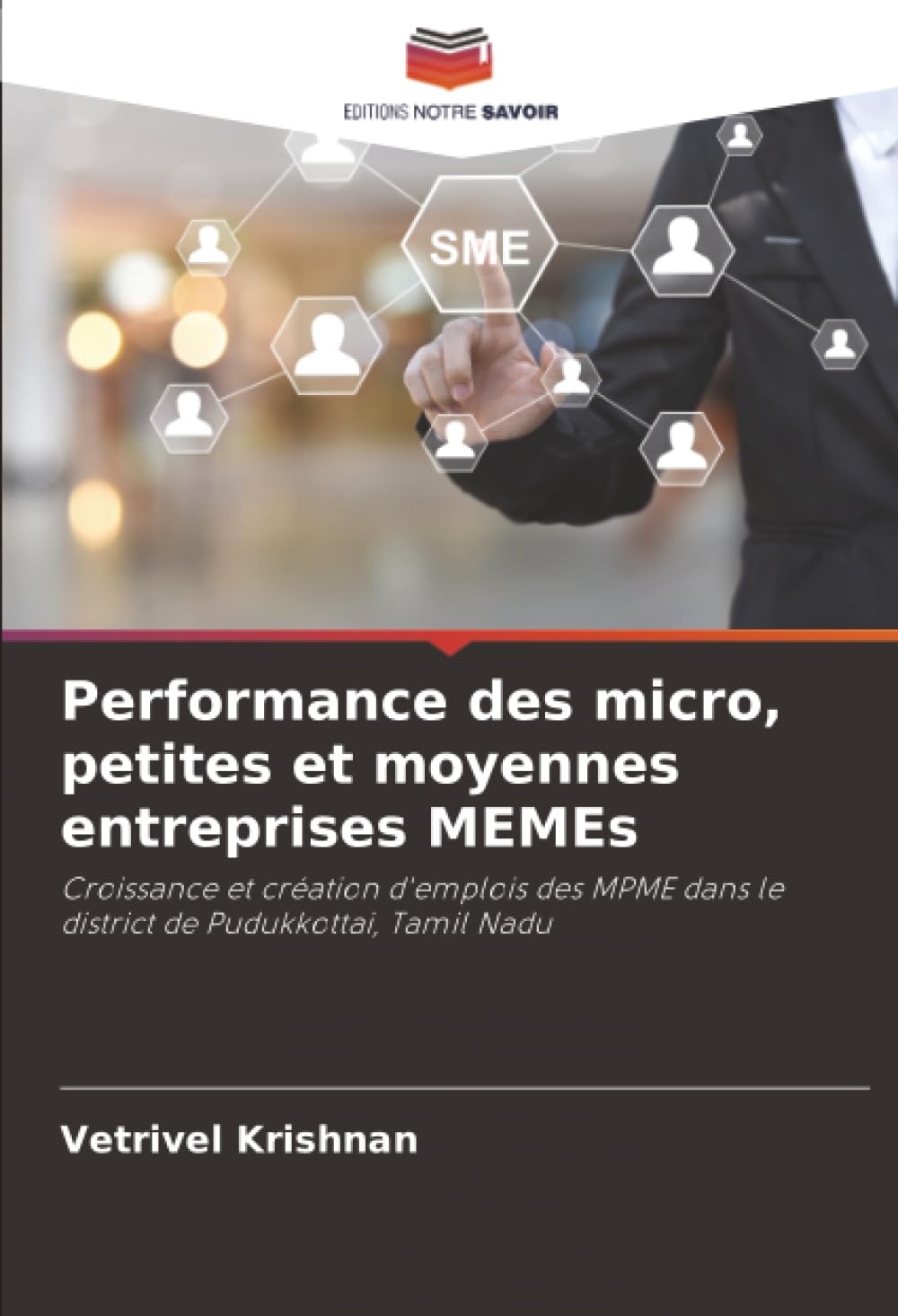 Performance des micro, petites et moyennes entreprises MEMEs: Croissance et création d'emplois des MPME dans le district de Pudukkottai, Tamil Nadu