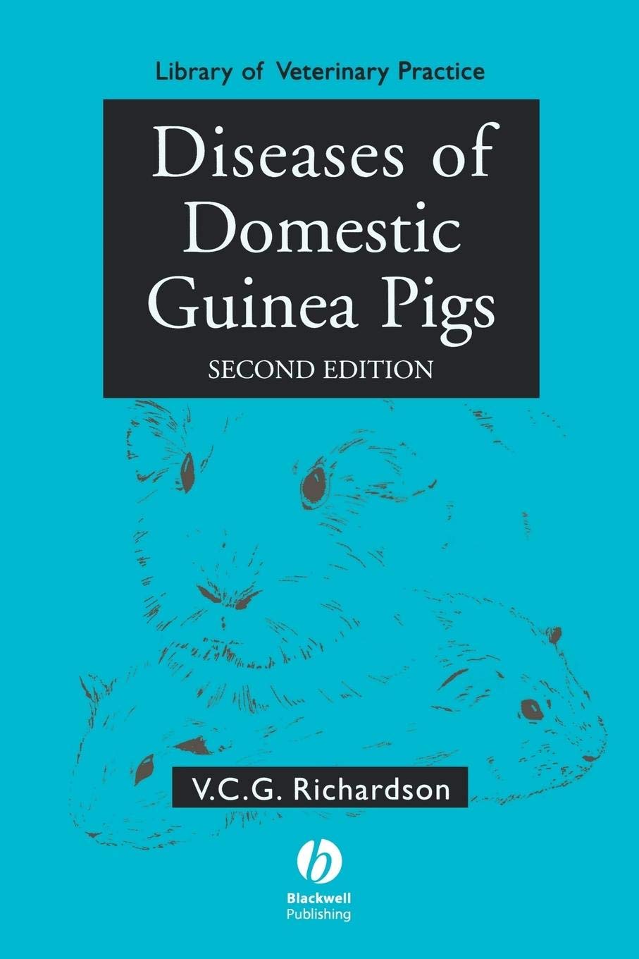 Diseases of Domestic Guinea Pigs by Virginia C. G.  Richardson PAPERBACK
