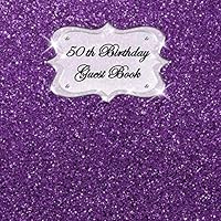 50th Birthday Guest Book: Sign In, Wishes, Messages, and Comments. Includes Gift Log Dark Purple Glitter 1798948354 Book Cover