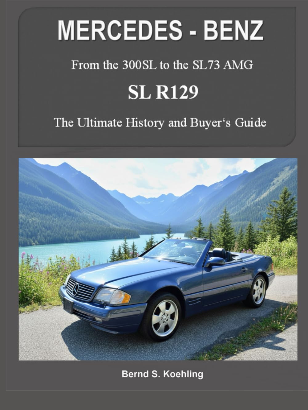 MERCEDES-BENZ, The SL R129: From the 300SL to the SL73 AMG