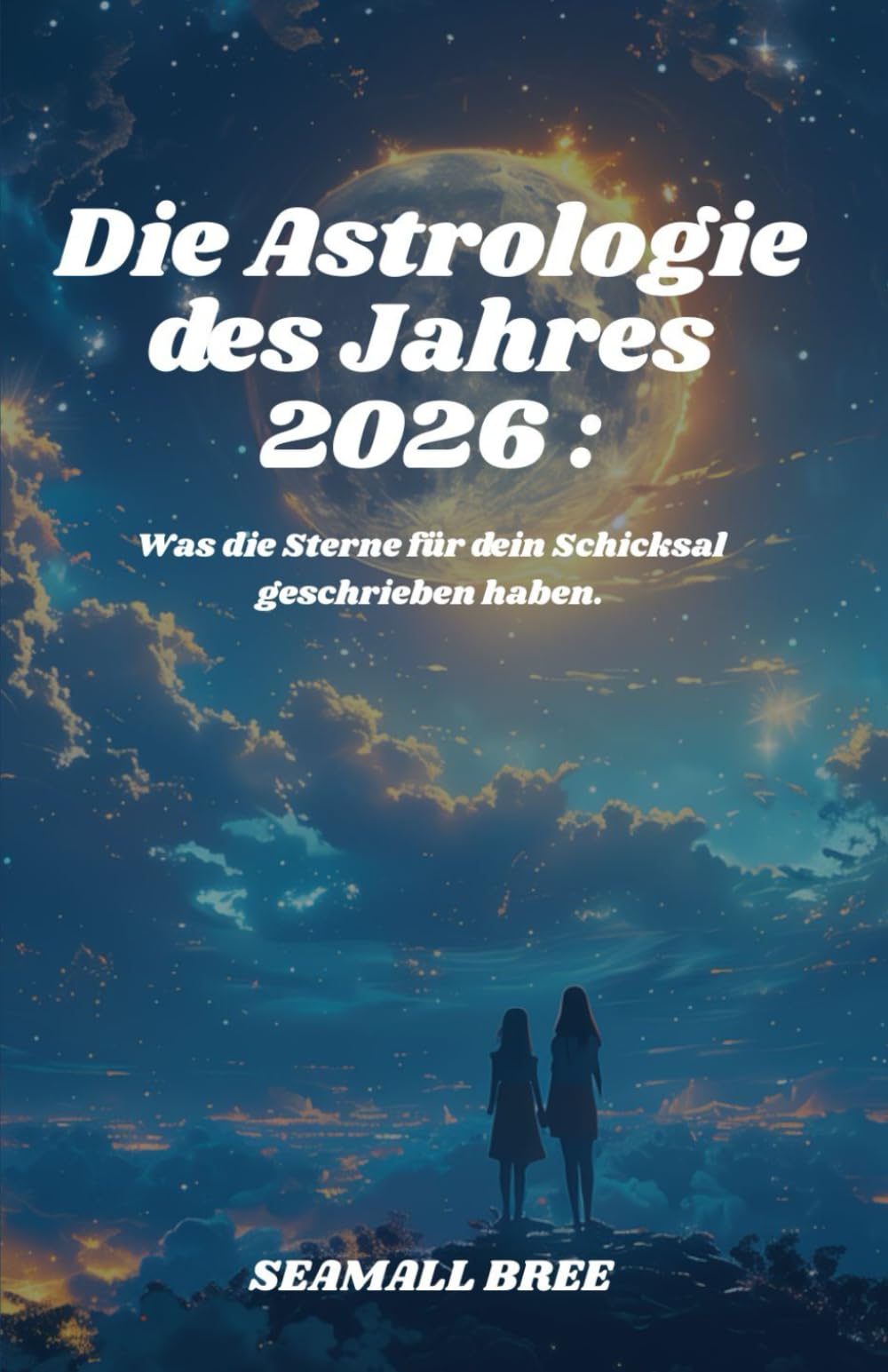 Die Astrologie des Jahres 2026 :: Was die Sterne für dein Schicksal geschrieben haben.