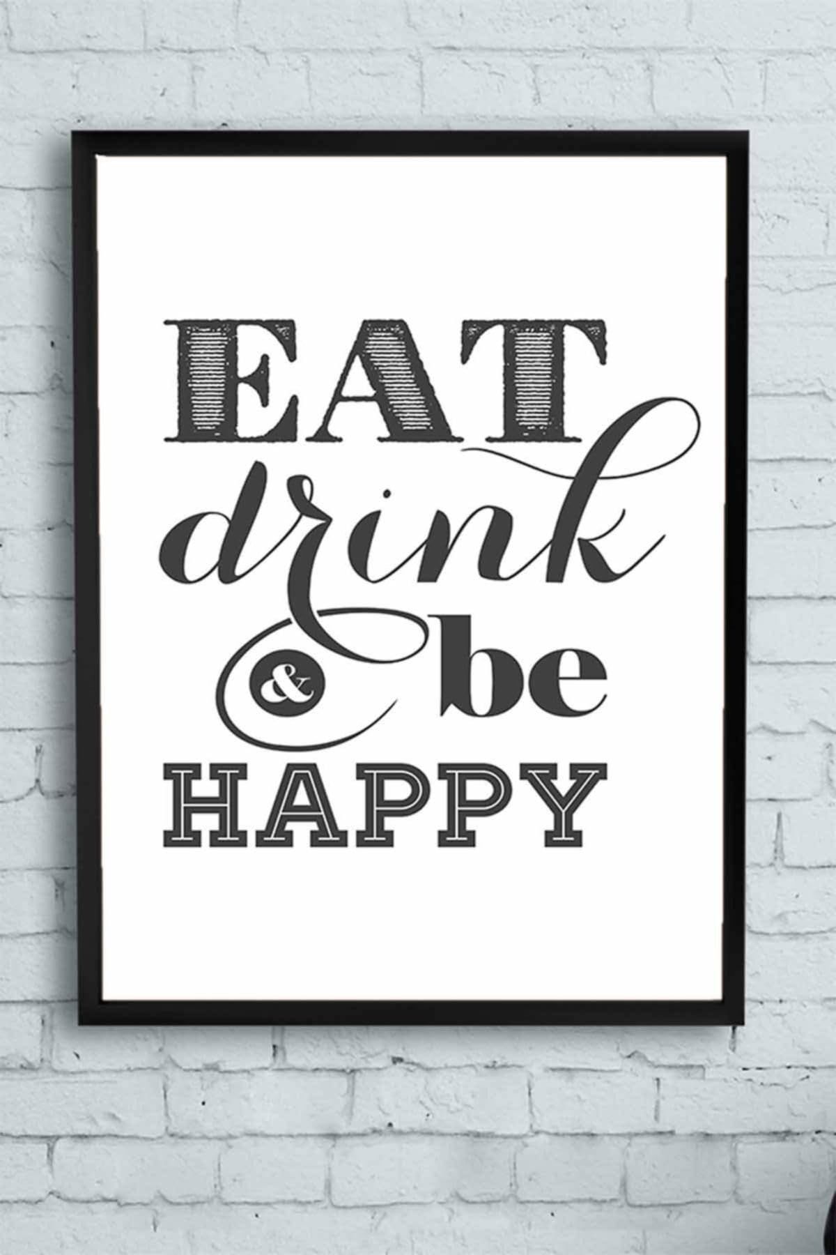 Postermanya (pster14564) Eat Drink Be Happy Mutfak Çerçeveli Tablo 30 x 40