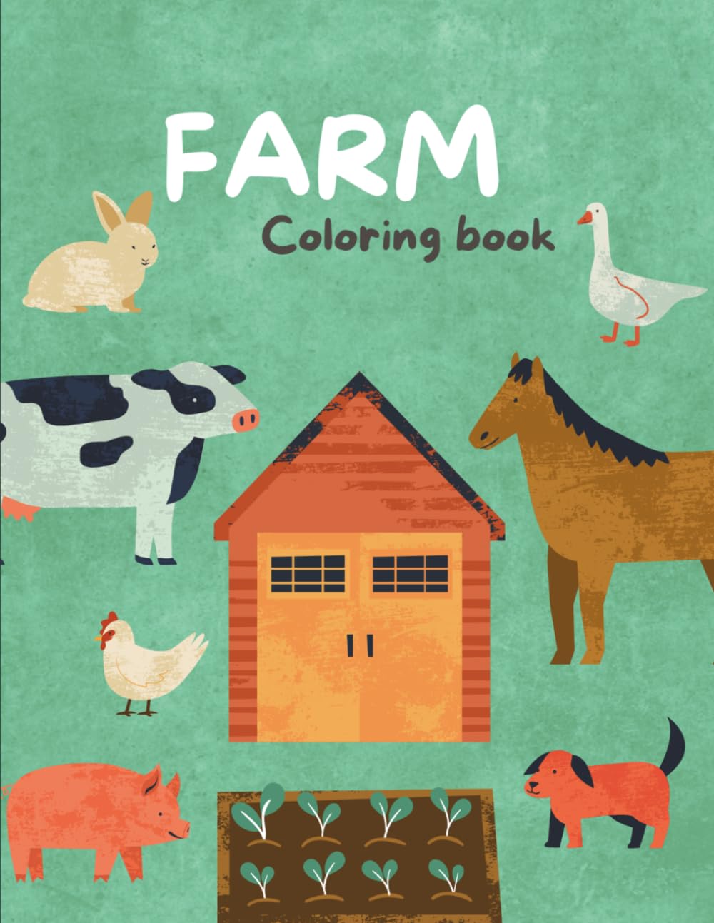 Farm Coloring Book: 80+ Adorable Farm Animals, Barns, Tractors & Country Scenes for Kids Ages 4–8 — Fun & Relaxing Pages for Boys and Girls
