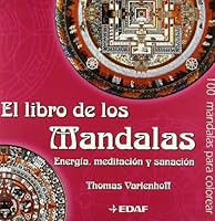 El libro de los mandalas: Energía, meditación y sanación (Spanish Edition) 8441417660 Book Cover