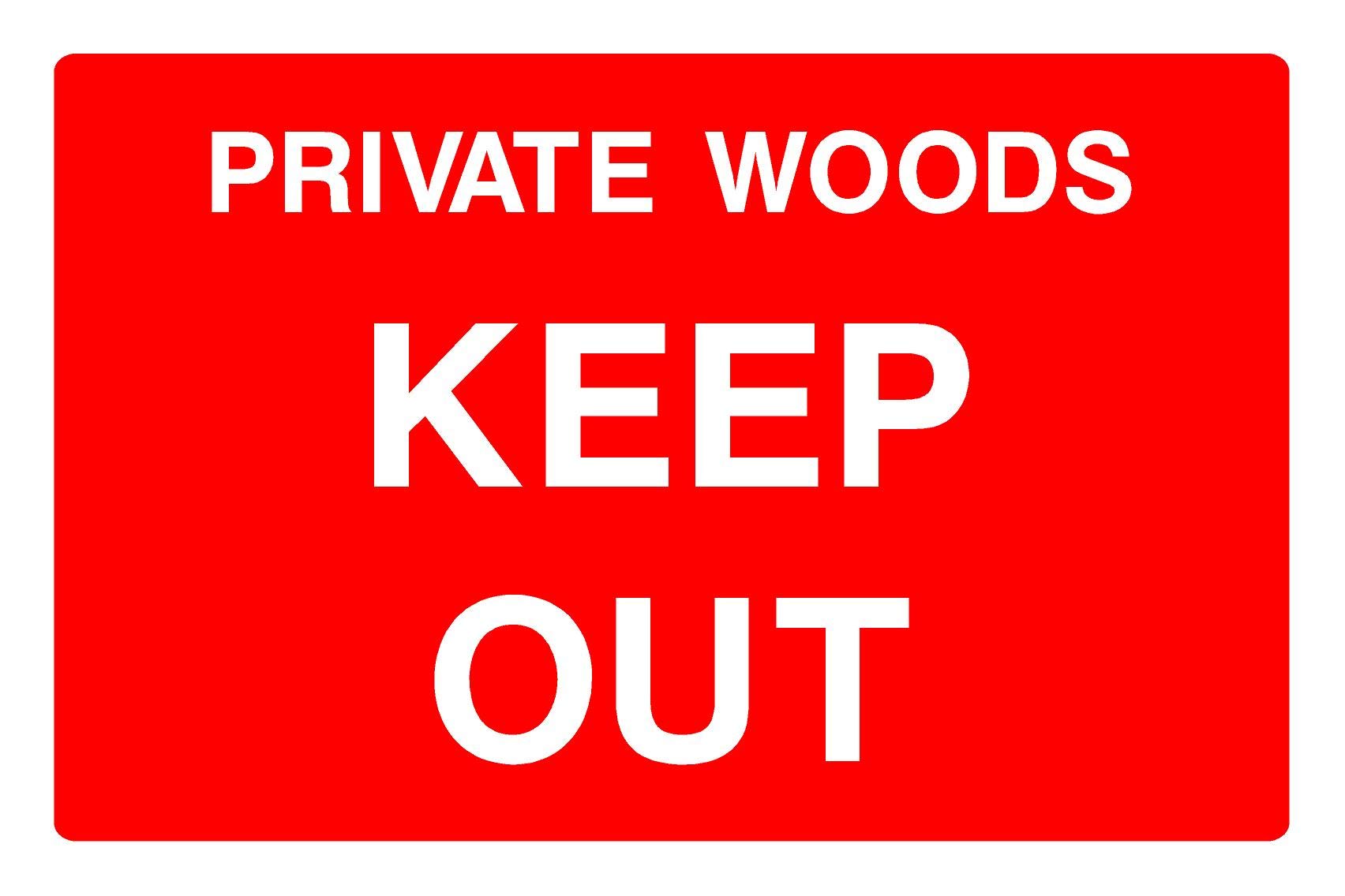 Onpoint Red/White Private Woods Keep Out Aluminium Composite Safety Sign 200Mm X 135Mm