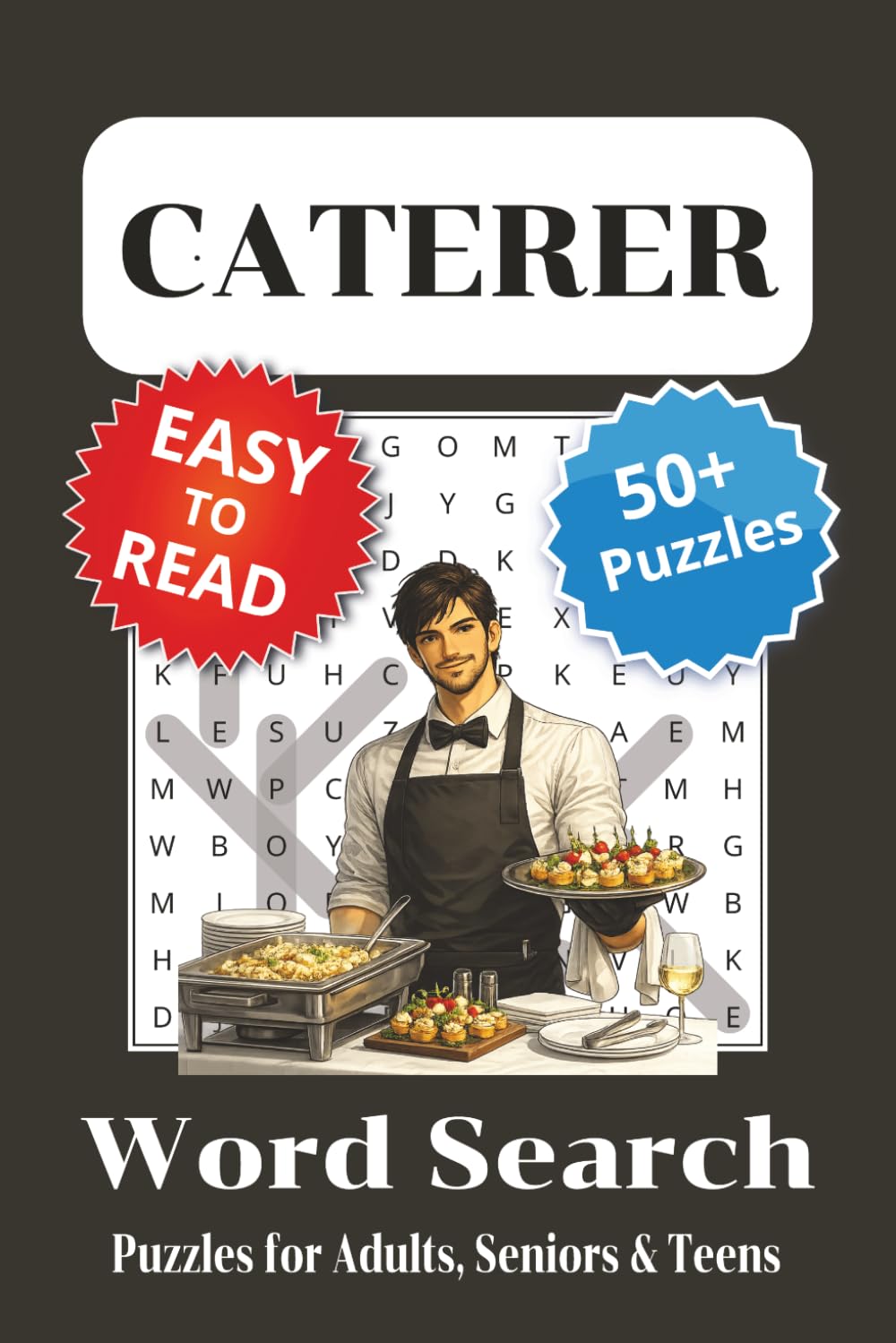 Caterer Word Search Puzzle Book: Caterer Themed Word Searches with Easy to Read Print | 6x9 inches, 110 pages | 50+ Puzzles