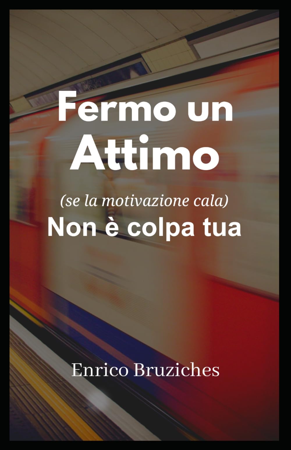 Fermo un attimo: Non è colpa tua (se la motivazione cala)