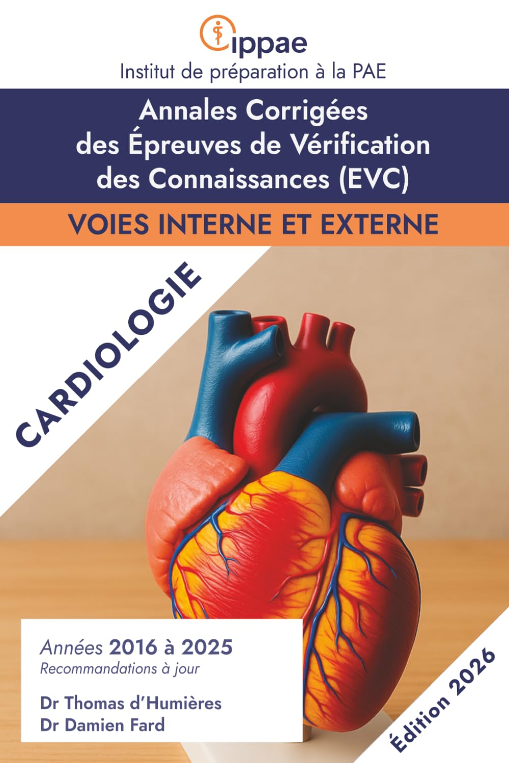 Annales Corrigées des EVC de Cardiologie: Années 2016-2025 (Annales Corrigées des EVC / PAE par IPPAE)