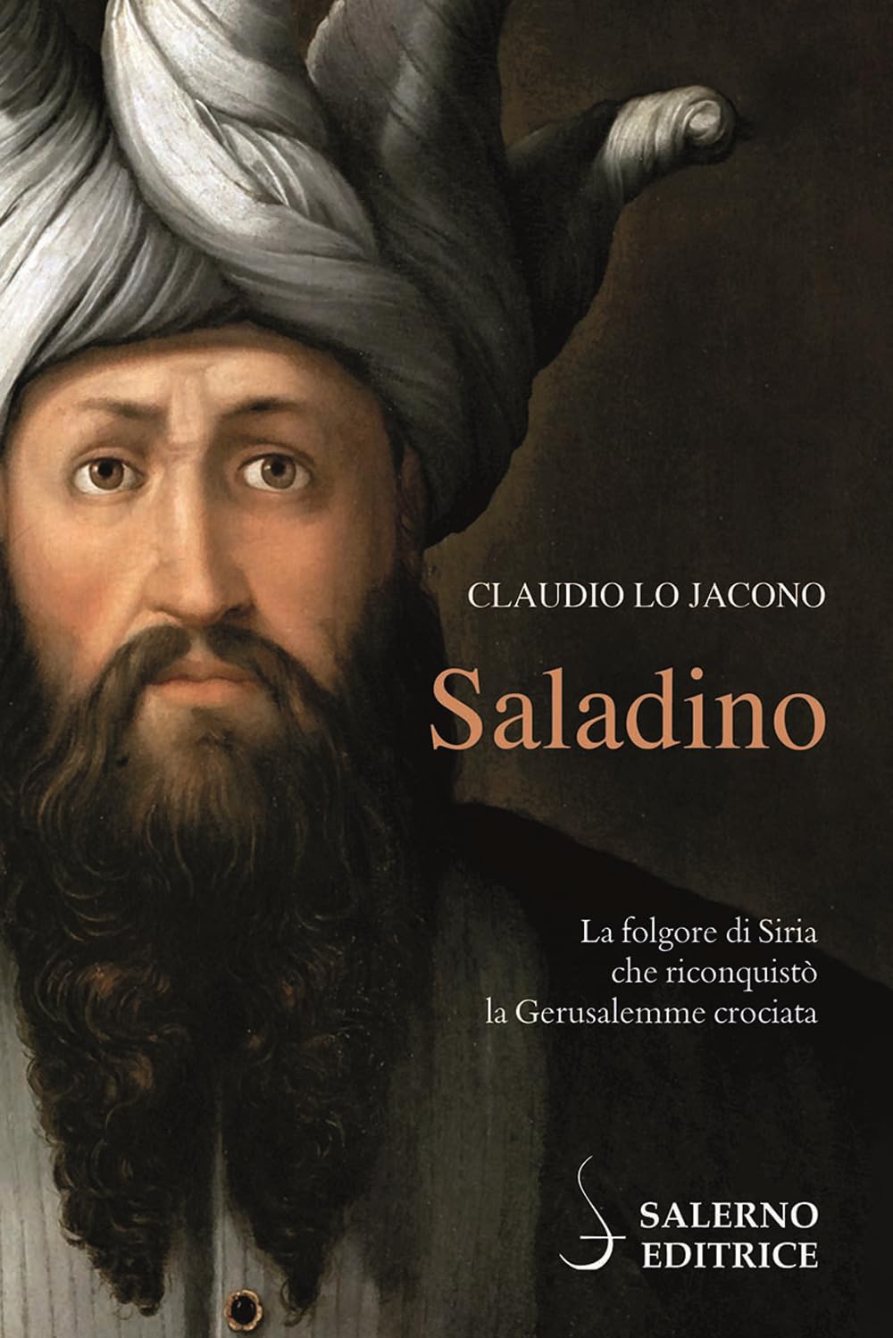 Saladino. La Folgore Di Siria Che Riconquistò La Gerusalemme Crociata - 4