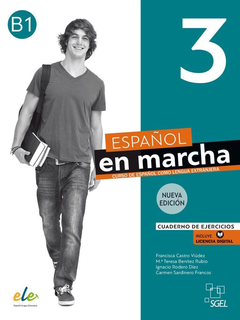 Español en marcha 3 - Nueva edición: Curso de español como lengua extranjera / Cuaderno de ejercicios / Arbeitsbuch + Code
