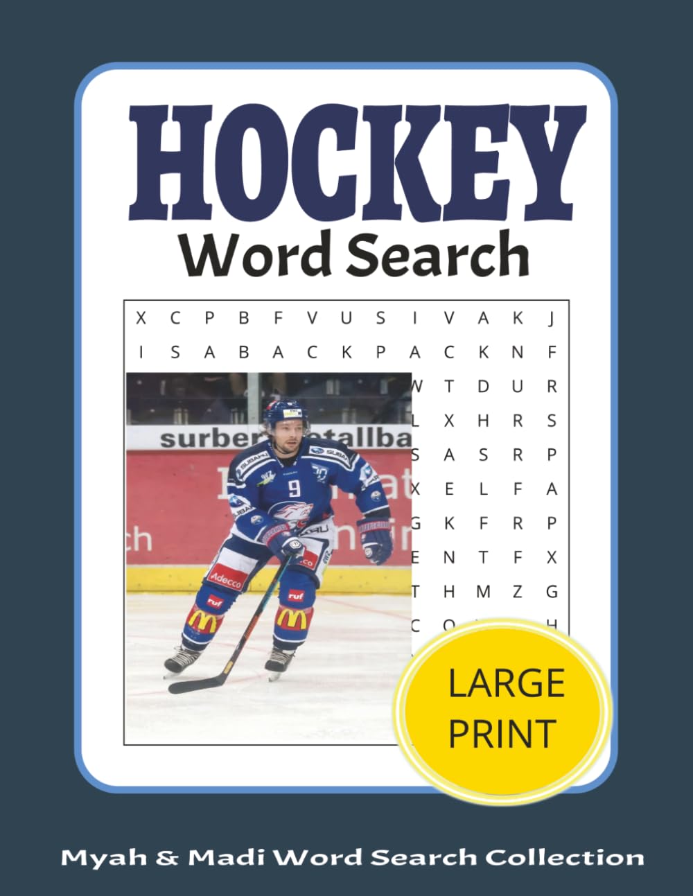 Hockey Word Search: 50 Hockey-Themed Word Search Puzzles Over 100+ Pages (Myah & Madi Wordsearch Book Collection)