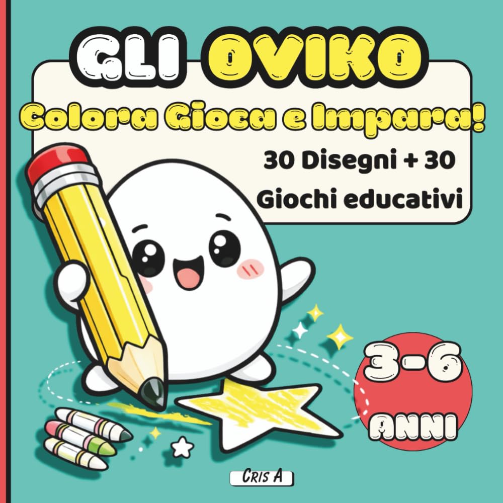 Gli Oviko Colora e Impara - 30 Disegni Grandi e 30 Giochi Educativi per Bambini 3-6 Anni: Labirinti, Unisci i Puntini e Giochi di Logica per allenare Attenzione e Motricità Fine