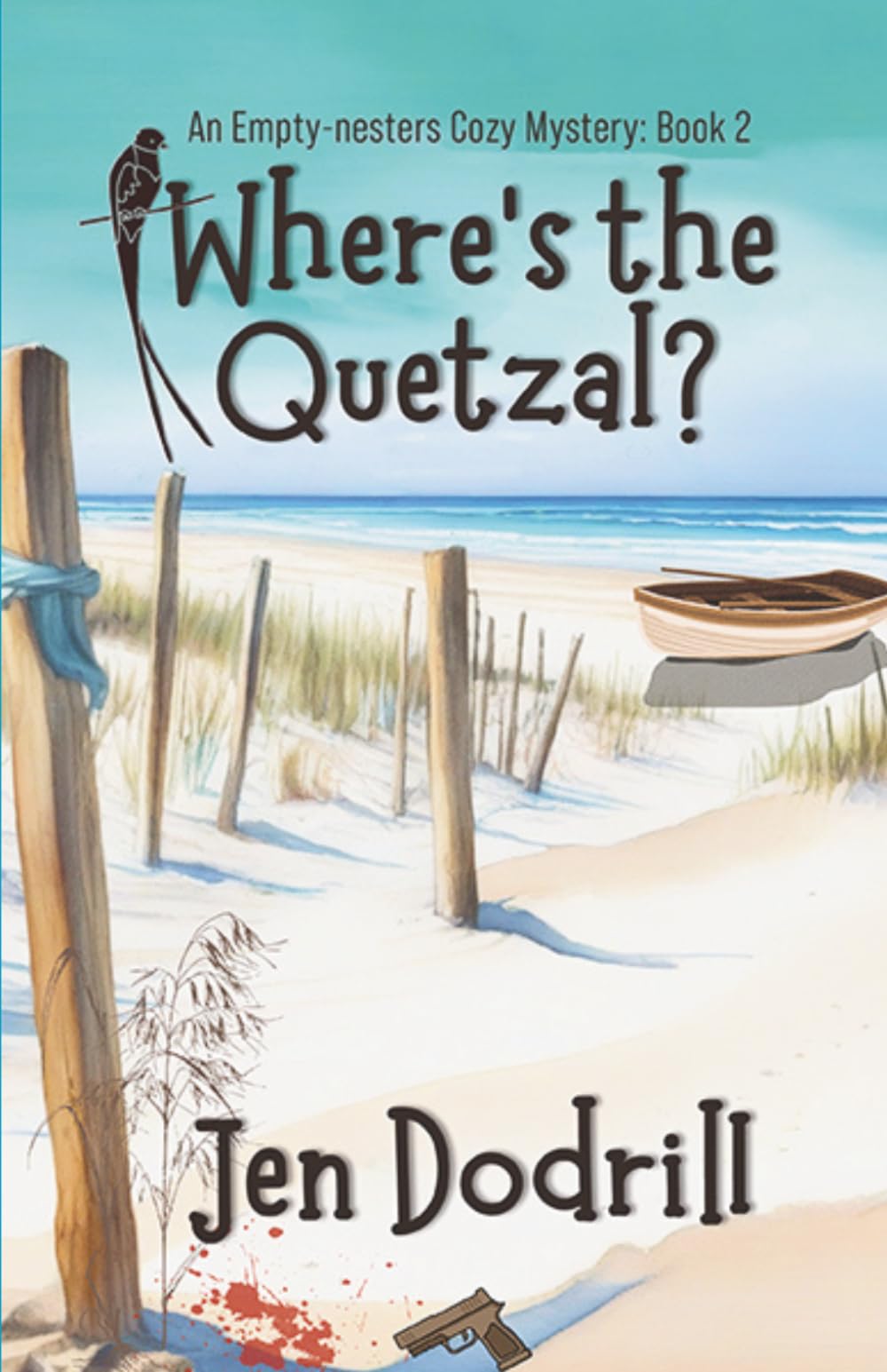 Where's the Quetzal?: (An Empty-nesters Cozy Mystery, book 2) (The Empty-nesters Cozy Mystery series)