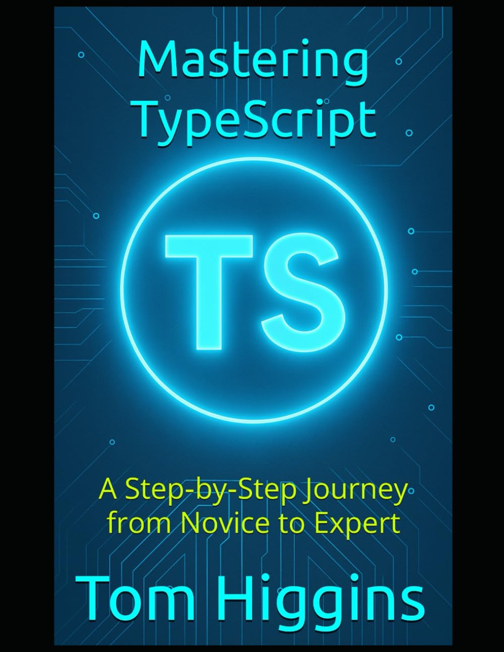Mastering TypeScript: A Step‑by‑Step Journey from Novice to Expert