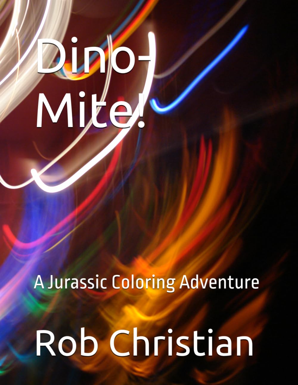 Dino-Mite!: A Jurassic Coloring Adventure